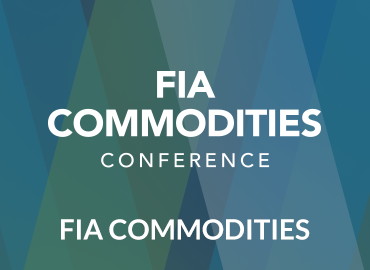 FIA Commodities Conference